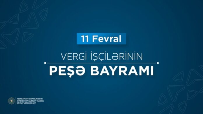 vergi xidməti əməkdaşlarının peşə bayramı