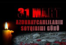 31 Mart soyqırımı hələ də tam açılmamış qanlı tarixi səhifədir 31 Mart soyqırımı