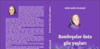 "Bənövşələr üstə göz yaşları...” kitabı