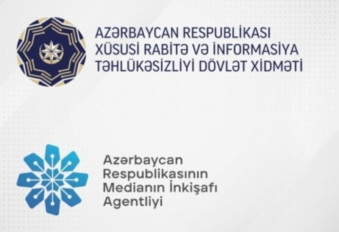 Medianın İnkişafı Agentliyi (MEDİA) və Xüsusi Rabitə və İnformasiya Təhlükəsizliyi Dövlət Xidmətinin (XRİTDX)