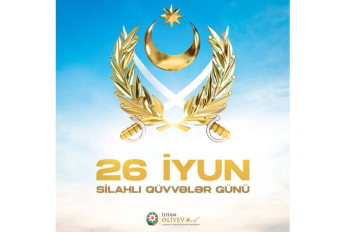 26 İyun - Silahlı Qüvvələr Günü