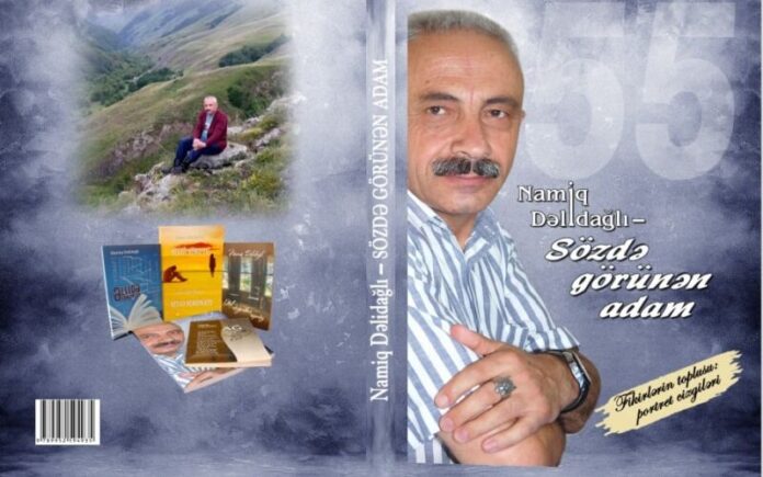 "Namiq Dəlidağlı - Sözdə görünən adam” kitabı "Namiq Dəlidağlı - Sözdə görünən adam” kitabı